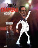 Année Chapleau (L'), 2006